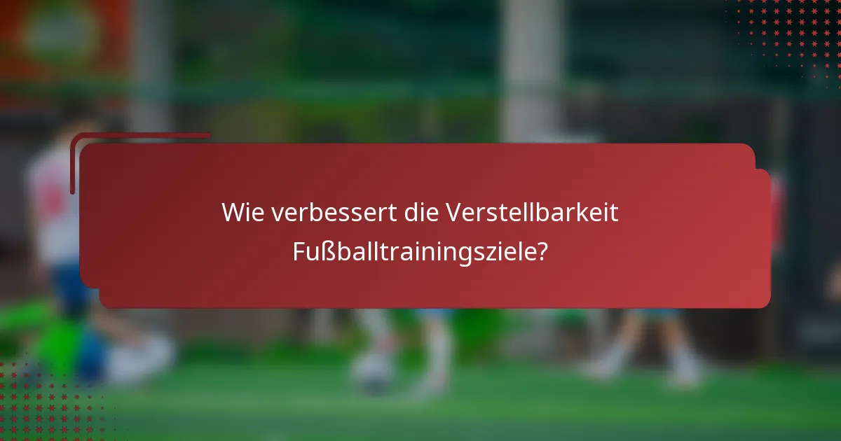 Wie verbessert die Verstellbarkeit Fußballtrainingsziele?